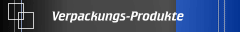 Verpackungs-Produkte